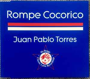 Juan Pablo Torres - Rompe Cocorico album cover