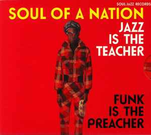 Soul Of A Nation 2 (Jazz Is The Teacher Funk Is The Preacher: Afro