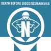Death Before Disco / Scubadevils - Ministry / Celestial Symphony