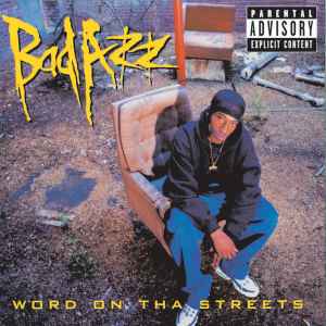 Word On Tha Streets - Bad Azz