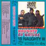 Naughty By Nature - 19 Naughty III | Releases | Discogs