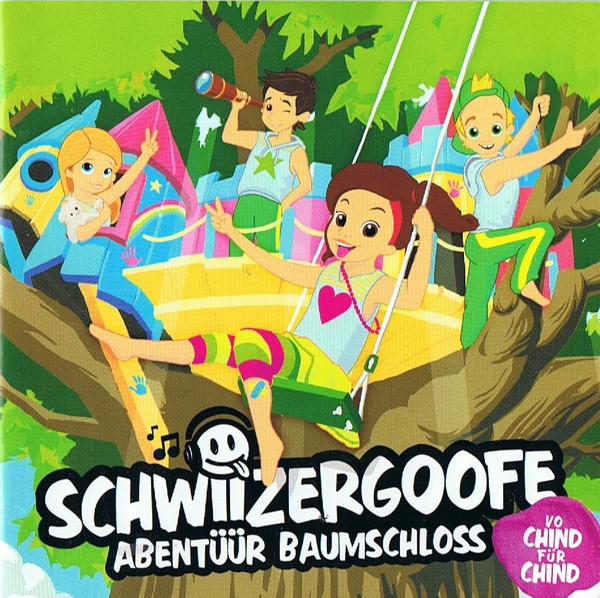 last ned album Schwiizergoofe - Abentüür Baumschloss