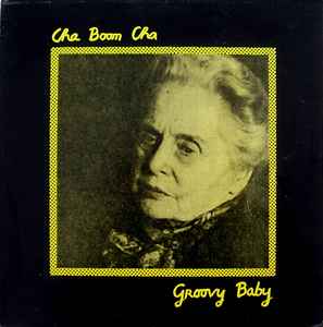 Cha Boom Cha Groovy Baby 1988 Vinyl Discogs