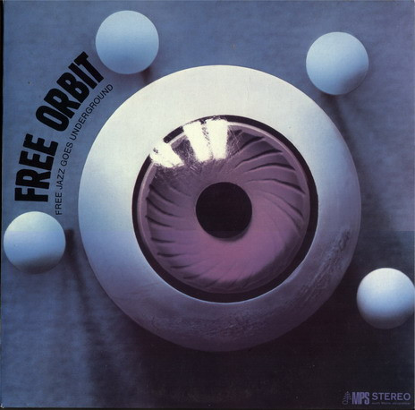 Free Orbit – Free Jazz Goes Underground (1970, Vinyl) - Discogs