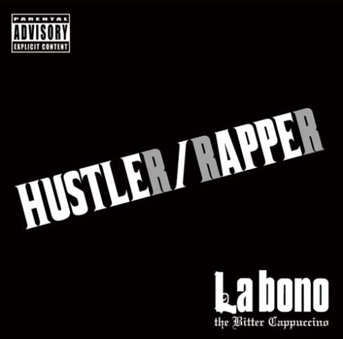 baixar álbum La Bono The Bitter Cappuccino - HustlerRapper