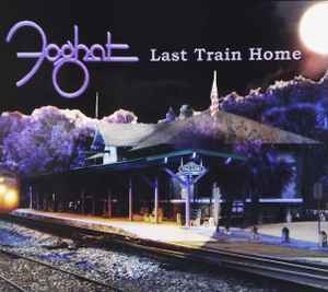 Foghat - Last Train Home