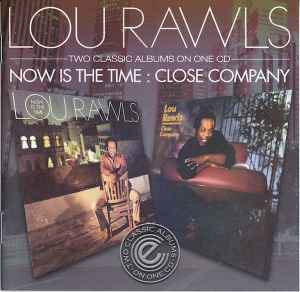 Now Is The Time / Close Company - Lou Rawls