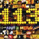 Cover of 113 Fout La Merde, 2002, CD