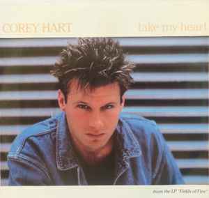 Corey Hart – Take My Heart (1987, Vinyl) - Discogs