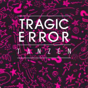 Tanzen - Tragic Error