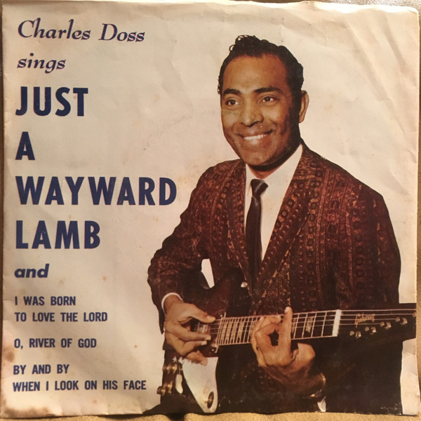 baixar álbum Charles W Doss - Sings Just A Wayward Lamb