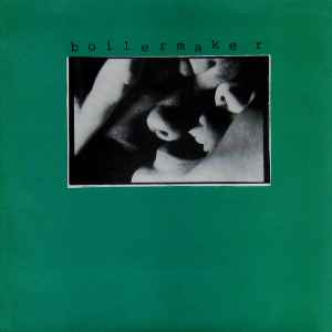 Boilermaker - Boilermaker | Releases | Discogs