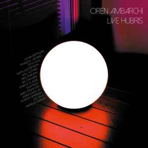 Oren Ambarchi - Live Hubris album cover