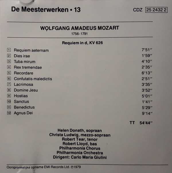 télécharger l'album Wolfgang Amadeus Mozart, Carlo Maria Giulini, Helen Donath, Robert Tear, Christa Ludwig, Robert Lloyd , Philharmonia Orchestra And Chorus - De Meesterwerken 13 Requiem