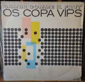 Os Copa Vips - Samba "Comme Il Faut" album cover