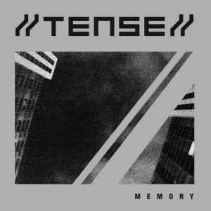 //TENSE// - Memory