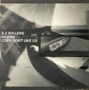 E-Z Rollers - RS2000 / Cops Don't Like Us album cover