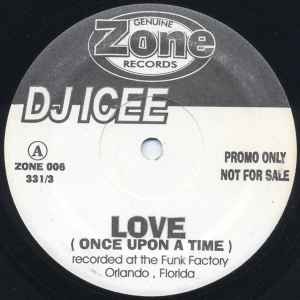 Love (Once Upon A Time) / We Do It Like This - DJ Icee