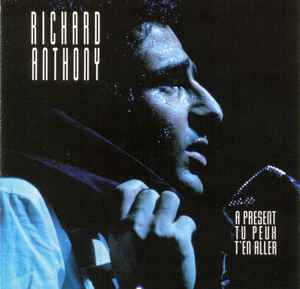 Richard Anthony (2) - A Present Tu Peux T'en Aller album cover