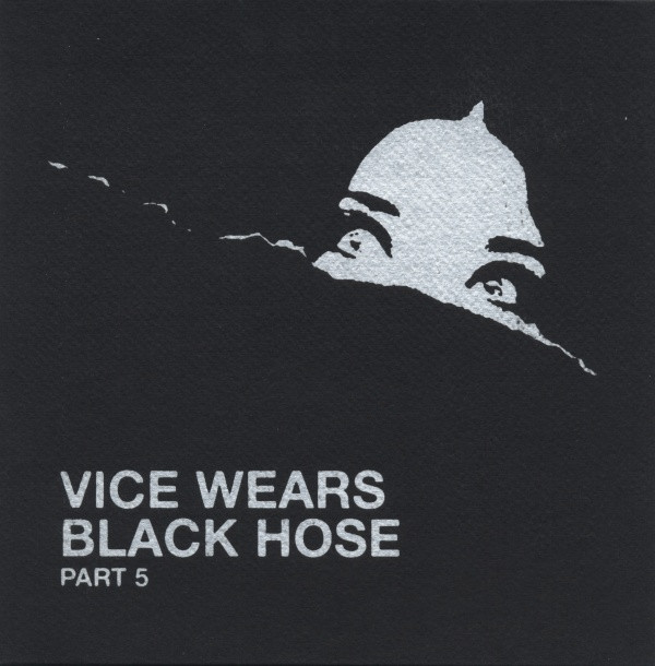 télécharger l'album Vice Wears Black Hose - Part 5