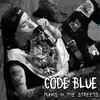 Code Blue (15) - Punks In The Streets