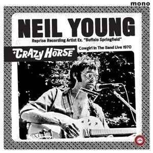 Neil Young - Cowgirl In The Sand - Live 1970   album cover