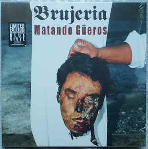 Brujeria – Matando Güeros (2018