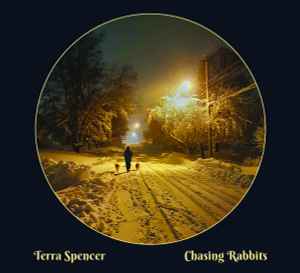 Terra Spencer - Chasing Rabbits album cover