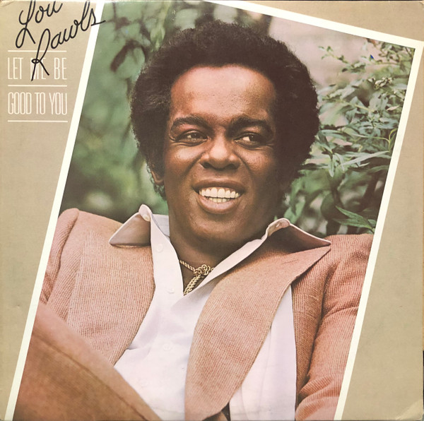 Lou Rawls – Let Me Be Good To You (Cassette) - Discogs