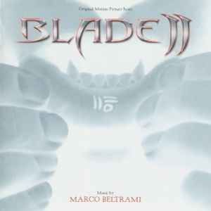 Marco Beltrami - Blade II (Original Motion Picture Score) album cover