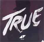 Avicii - True | Releases | Discogs