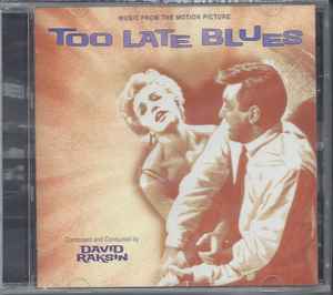 David Raksin - Too Late Blues album cover