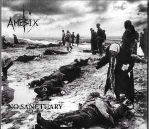 No Sanctuary - The Spiderleg Recordings - Amebix