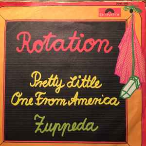 Rotation (4) - Pretty Little One From America / Zuppeda Album-Cover