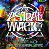 Astral Magic - Meetings With The Universal Mind