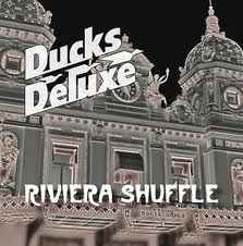 Ducks Deluxe - Riviera Shuffle 