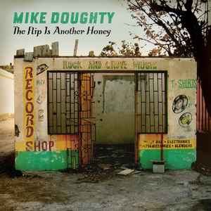 The Flip Is Another Honey - Mike Doughty