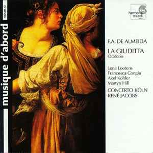 Francisco António de Almeida - LA GIUDITTA - Oratorio album cover