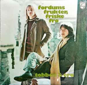 Tobben & Ero - Fordums Frukter, Friske Frø album cover