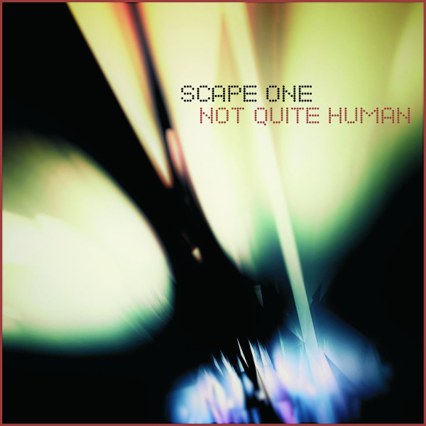 ladda ner album Scape One - Not Quite Human