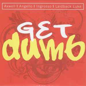 Axwell - Get Dumb album cover