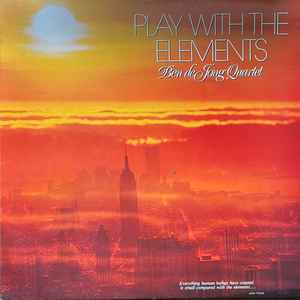 The Ben de Jong Quartet - Play With The Elements album cover