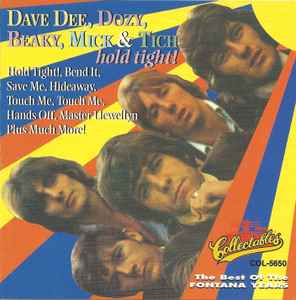 Dave Dee, Dozy, Beaky, Mick & Tich - Hold Tight!  The Best Of The Fontana Years album cover
