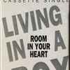 Living In A Box - Room In Your Heart
