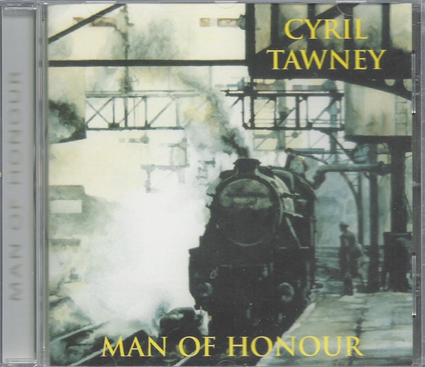 Album herunterladen Cyril Tawney - Man Of Honour The Non Maritime Songs