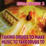 Cover of Taking Drugs To Make Music To Take Drugs To, 1994-10-00, CD