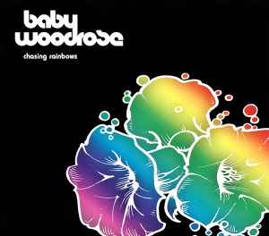 Chasing Rainbows - Baby Woodrose