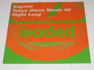 Kagami - Tokyo Disco Music All Night Long (Remixes) album cover