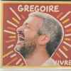 Gregoire* - Vivre