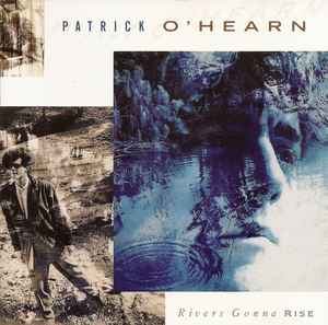 Rivers Gonna Rise - Patrick O'Hearn